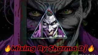 Joker BGM Song Dj Mixing by Sharma Dj🔥🔥