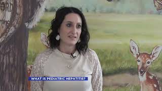 News    Local health experts explain what they know so far about pediatric hepatitis