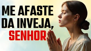 ACABE COM A INVEJA AGORA! (Devocional e oração)