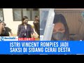 Alasan Istri Vincent Rompies Jadi Saksi Di Sidang Cerai Desta Dan Natasha Rizky