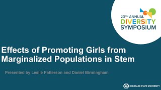 Effects of Promoting Girls from Marginalized Populations in Stem | 2020 Virtual Diversity Symposium