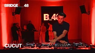 Cucut DJ set│Bridge_48  [2023]