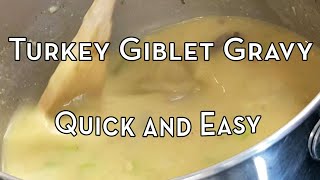 Quick and Easy Turkey Giblet Gravy