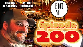 Le Gong Show - Ep.200