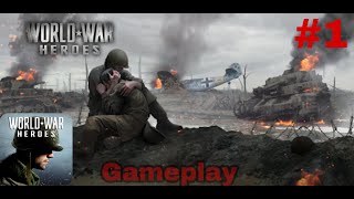 WORLD WAR HEROES GAMEPLAY/HIGH GRAPHICS/NEW MAP/LIKE AND SHARE-Android,IOS