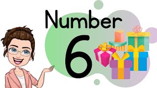 NUMBER 6 || TEACH/LEARN THE NUMBER SIX || Introduction and Revision