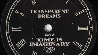 Transparent Dreams - Time Is Imaginary (1992)