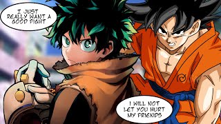 What if Deku Had Goku's Mindset Part 1