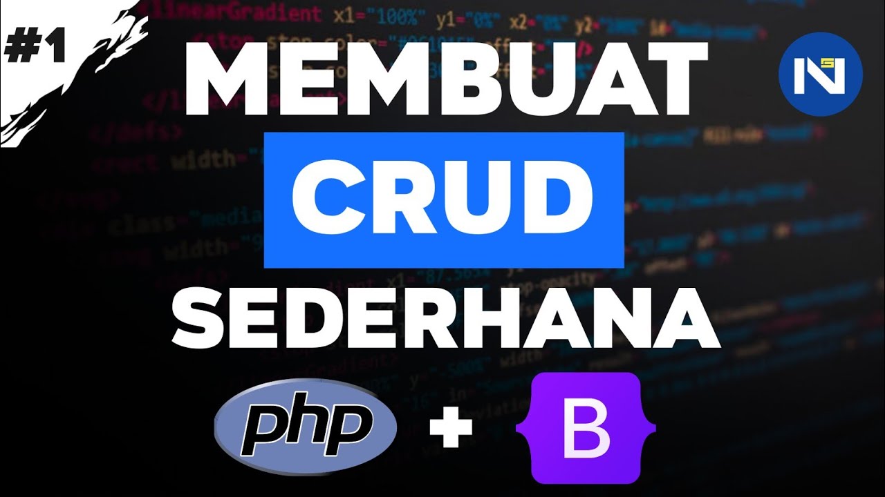 Membuat Crud Sederhana Part 1 Youtube
