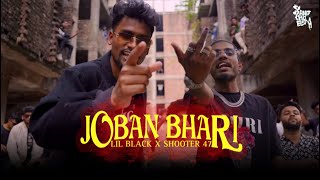 Joban Bhari - Shooter 47 Ft Lil Black | Prod by Sami Tonmoy | Official Music Video