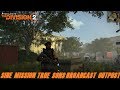 The Division 2 Side Mission True Sons Broadcast Outpost