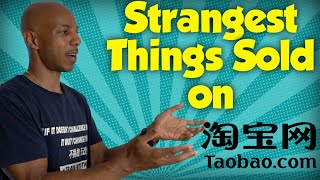 Strangest Things on Taobao | CHINA VLOG #97