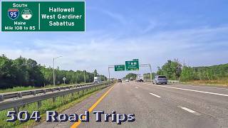 ⁴ᴷ Road Trip #1058 - I-95 S - Maine Mile 108-85 - Hallowell/West Gardiner/Sabattus