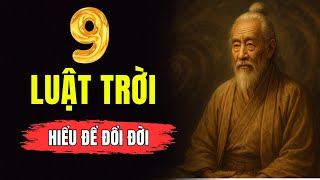 9 Luật Trời Âm Thầm Chi Phối Cuộc Đời – Người Trưởng Thành Hiểu Sớm Sẽ Làm Chủ Được Vận Mệnh