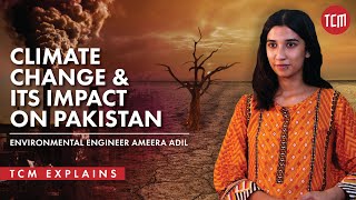 Climate change and its impact on Pakistan