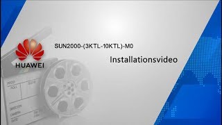 Installationsvideo: Huawei SUN2000 3-10KTL-M0 (3-phasig)