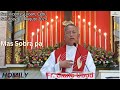 Fr. Ciano Ubod - Kanus-a Mohatag ang Ginoo og mas Sobra pa sa atong Gikinahanglan?