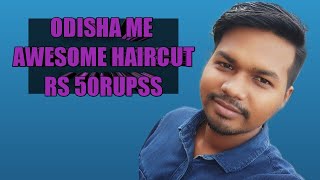 Odisha me awesome hiar cute rs ₹50 rupes 🥰🥰🥰🥰🥰🥰