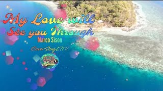 My Love Will See You Through~Marco Sison Karaoke Cover.