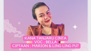 FULL DJ KANA TANJARU CINTA - VOC : BELLA - CIPT: MARION&LING LING PUT - DESA PILANG