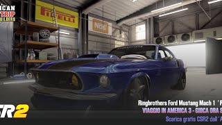 【CSR2】Ringbrothers Ford Mustang Mach 1 ‘Patriarc’, shift \u0026 tune for 6.69x