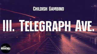 Childish Gambino - III. Telegraph Ave. ("Oakland" by Lloyd) (lyrics)