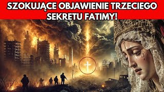 PILNE! SZOKUJĄCE OBJAWIENIE TRZECIEGO SEKRETU FATIMY! | WIADOMOŚĆ OD MATKI BOŻEJ