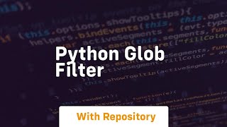 python glob filter