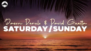 Jason Derulo, David Guetta - Saturday/Sunday | Lyrics