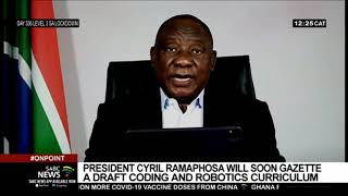 Basic Education | President Cyril Ramaphosa will soon gazette a draft coding and robotics curriculum