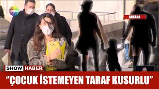 ''Çocuk istemeyen taraf kusurlu''