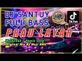 Dj full BASS prahu Layar@ wiwik official318