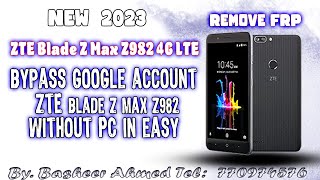 Bypass Google account ZTE Blade Z Max Z982 4G LTE without PC in easy 2023