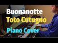 Buonanotte - Toto Cutugno - Piano Cover, Пианино, Ноты