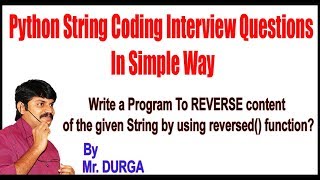 Python || Q2. Write a Program To REVERSE content of the given String by using reversed function
