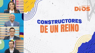 VayaconDiosEp. 787 - Constructores de un reino