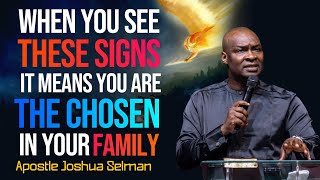UNLOCKING DESTINY: SIGNS YOU ARE THE CHOSEN IN YOUR FAMILY - APOSTLE JOSHUA SELMAN