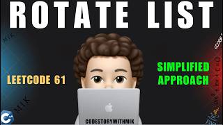 Rotate List | Simplified Approach | Dry Run | Leetcode 61 | codestorywithMIK