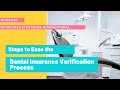 Steps to Ease the Dental Insurance Verification Process | Podcast | Outsource Strategies Intl.