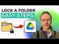 How to Lock Google Drive folder [2026 Full Guide]
