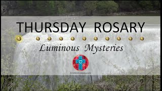 Thursday Rosary • Luminous Mysteries of the Rosary 💚 May 30, 2024 VIRTUAL ROSARY - MEDITATION