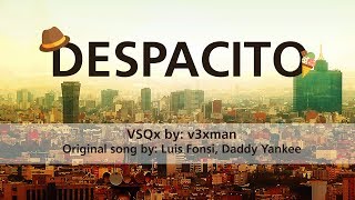 【KAITO and Bruno】Despacito (short)【VOCALOIDカバー曲】+ VSQx