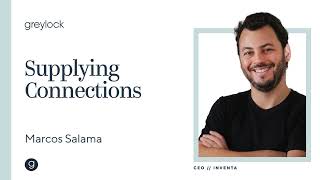 Inventa's Marcos Salama | Supplying Connections