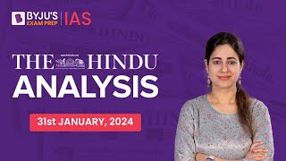 The Hindu Newspaper Analysis | 31st January 2024 | Current Affairs Today | UPSC Editorial Analysis