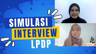 SIMULASI INTERVIEW LPDP (TIPS DAN FEEDBACK)