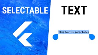 Flutter SelectableText Widget