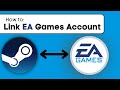 How To Link EA Account To Steam - Quick Guide 2024