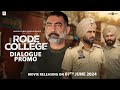 Dialogue Promo 2 : Rode College | New Punjabi Movie 2024 | Latest Punjabi Movie 2024 | 7 june