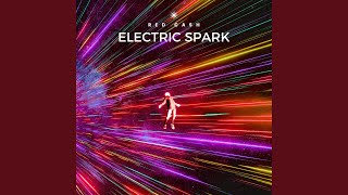 Electric Spark (feat. Red cash records)