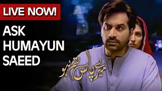 Live Session With Humayun Saeed | Mere Paas Tum Ho | Coming soon | Best Pakistani Dramas